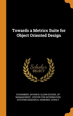 Towards a Metrics Suite for Object Oriented Design 0343297299 Book Cover