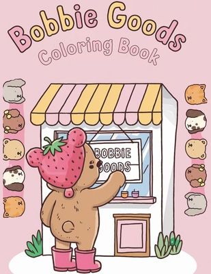 Bobbie Goods Coloring Book 2640220608 Book Cover