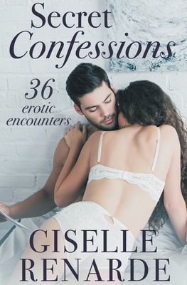 Secret Confessions: 36 Erotic Encounters B09T5GDX2N Book Cover