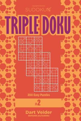Sudoku Triple Doku - 200 Easy Puzzles 9x9 (Volu... 1979676798 Book Cover