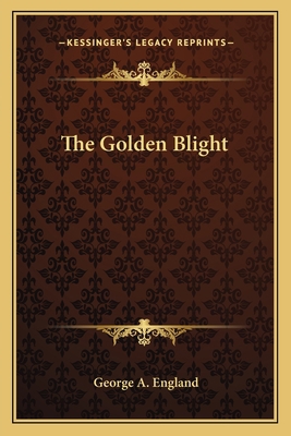 The Golden Blight 1163719110 Book Cover