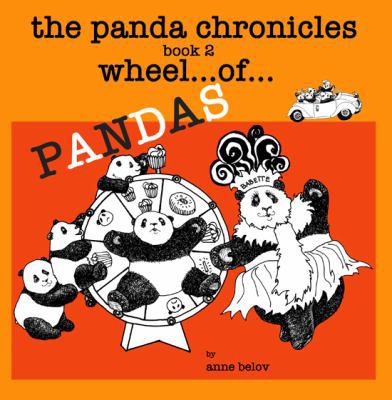 The Panda Chronicles Book 2: Wheel...of...Pandas 0988388014 Book Cover