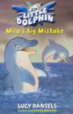 Milo's Big Mistake (Little Dolphin #6) 0340873485 Book Cover