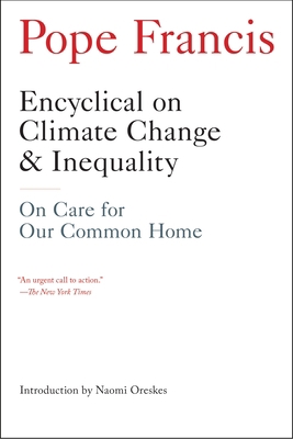 Encyclical on Climate Change and Inequality: On... 1612195288 Book Cover