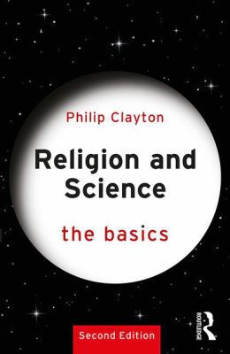 Religion and Science: The Basics 1138562769 Book Cover