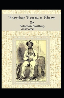 Paperback Twelve Years a Slave Illustrated Book