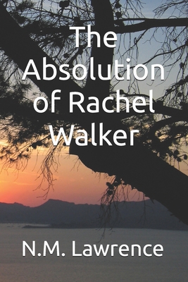 The Absolution of Rachel Walker            Book Cover