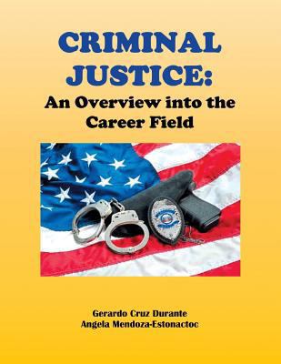 Criminal Justice: An Overview Into the Career F... 1479792624 Book Cover