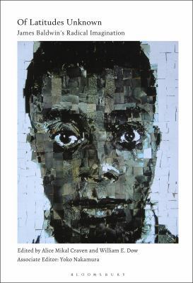 Of Latitudes Unknown: James Baldwin's Radical I... 1501337718 Book Cover