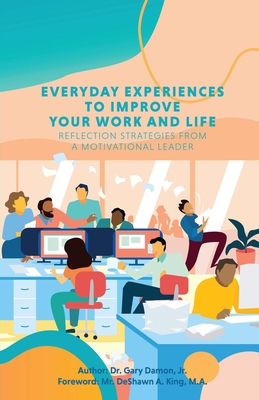 Everyday Experiences to Improve Your Work and L... 1735263729 Book Cover