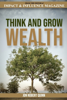 Think And Grow Wealth: How the Poor Get Rich An... 1720180768 Book Cover