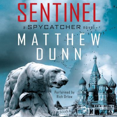 Sentinel: A Spycatcher Novel 0062189468 Book Cover