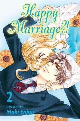 Happy Marriage?!, Vol. 2, 2 1421559358 Book Cover