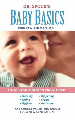 Dr. Spock's Baby Basics: Take Charge Parenting ... 1439169411 Book Cover