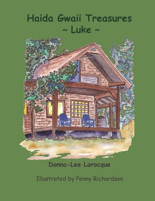 Haida Gwaii Treasures: Luke 099495526X Book Cover