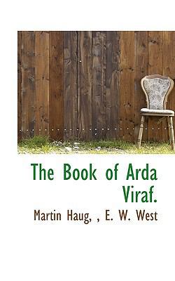 The Book of Arda Viraf. 1116321394 Book Cover