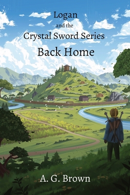 Back Home: Logan and the Crystal Sword I 1738606333 Book Cover