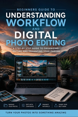 Understanding Workflow and Digital Photo Editing B0HC6B1FKW Book Cover