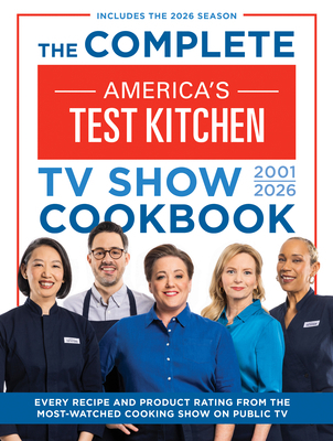The Complete America's Test Kitchen TV Show Coo... 1954210469 Book Cover