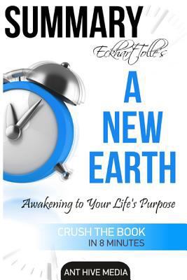 Paperback Eckhart Tolle's a New Earth Summary : Awakening to Your Life's Purpose Book