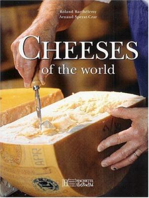 Cheeses of the World 184430115X Book Cover