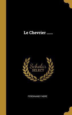 Le Chevrier ...... [French] 0341236292 Book Cover