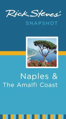 Rick Steves' Snapshot Naples & the Amalfi Coast 1598804855 Book Cover