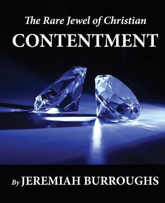 The Rare Jewel of Christian Contentment 1478185090 Book Cover