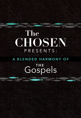 The Chosen Presents: A Blended Harmony of the G... 1424564905 Book Cover