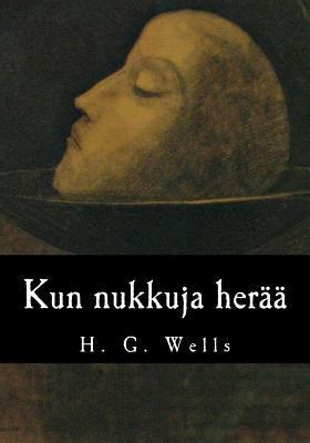 Kun nukkuja herää [Finnish] 1548626953 Book Cover