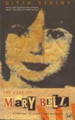 The Case Of Mary Bell: A Portrait of a Child Wh... 0712662979 Book Cover