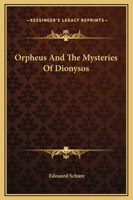 Orpheus And The Mysteries Of Dionysos 1169223141 Book Cover