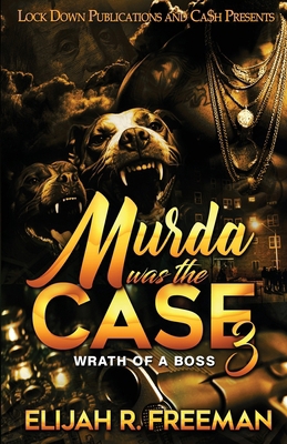 Murda Was The Case 3 [Large Print] 1960993437 Book Cover