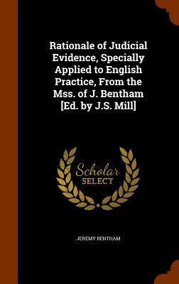 Rationale of Judicial Evidence, Specially Appli... 1344836941 Book Cover