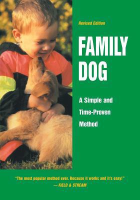 Family Dog: A Simple and Time-Proven Method 1641137045 Book Cover