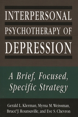 Interpersonal Psychotherapy of Depression: A Br... 1568213506 Book Cover