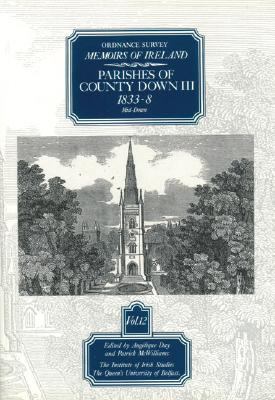 Ordnance Survey Memoirs Vol. 12: County Down III 0853893918 Book Cover