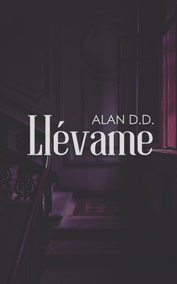 Llévame [Spanish] B0FYWVRDTG Book Cover