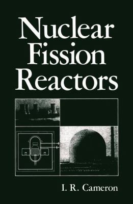 Nuclear Fission Reactors 1461335299 Book Cover