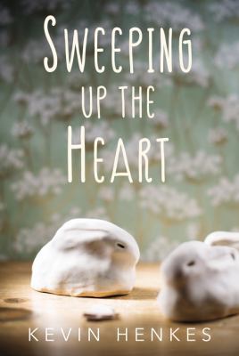 Sweeping Up the Heart 0062852558 Book Cover