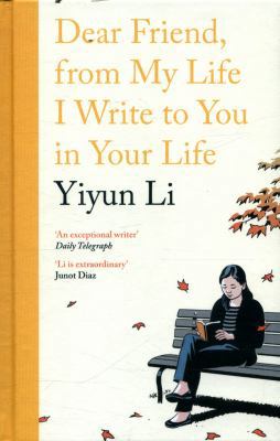 Dear Friend, From My Life I Write to You in You... 0241283957 Book Cover