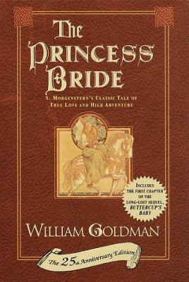 The Princess Bride: S. Morgenstern's Classic Ta... 034543014X Book Cover