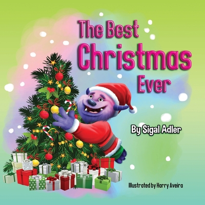 The Best Christmas Ever 1650737602 Book Cover