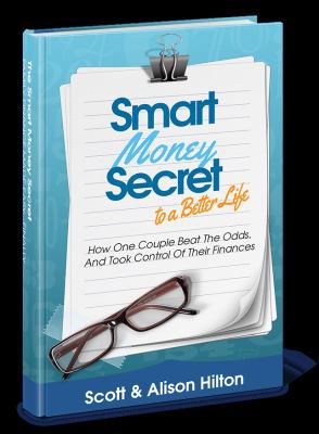 Smart Money Secret to a Better Life 0692688137 Book Cover