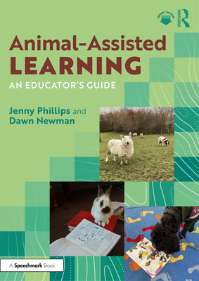 Animal-Assisted Learning: An Educator's Guide 1041092768 Book Cover