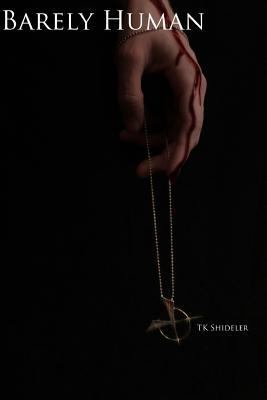 Only Human Saga: Barely Human 1329805828 Book Cover