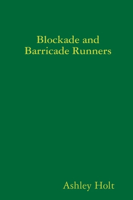 Blockade and Barricade Runners 1387759299 Book Cover