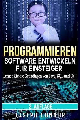 Programmieren: Software entwickeln für Einsteig... [German] 1530518504 Book Cover