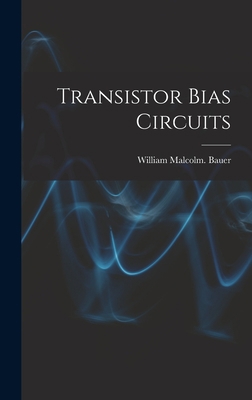 Transistor Bias Circuits 1013871278 Book Cover