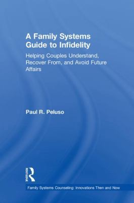 A Family Systems Guide to Infidelity: Helping C... 0415787769 Book Cover